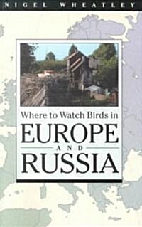 Where to Watch Birds in Europe and Russia (Paperback)