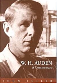 W.H. Auden: A Commentary (Paperback)