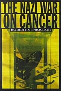 The Nazi War on Cancer (Paperback)