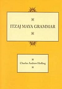 Itzaj Maya Grammar (Paperback)
