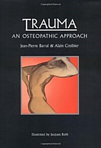 Trauma: An Osteopathic Approach (Hardcover)