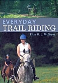 Everyday Trail Riding (Paperback)