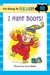 I Hate Boots! (Paperback)