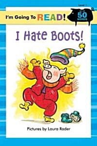 [중고] I Hate Boots! (Hardcover)