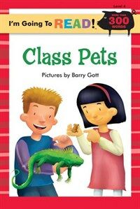 I'm Going to Read(r) (Level 4): Class Pets (Paperback)