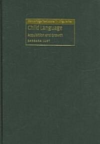 Child Language : Acquisition and Growth (Hardcover)