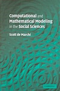 Computational and Mathematical Modeling in the Social Sciences (Paperback)