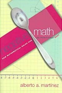Negative Math: How Mathematical Rules Can Be Positively Bent (Hardcover)