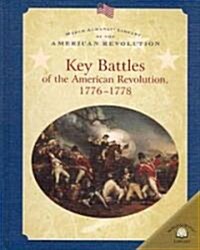 Key Battles of the American Revolution 1776-1778 (Library Binding)