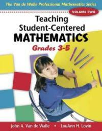 Teaching student-centered mathematics : Grades 3-5