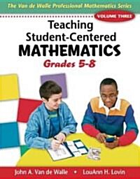 Teaching Student-Centered Mathematics: Grades 5-8 (Paperback)