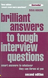 Brilliant Answers To Tough Interview Questions (Paperback, 2nd)