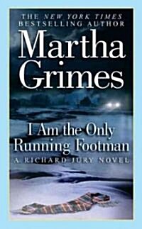 I Am the Only Running Footman (Mass Market Paperback)