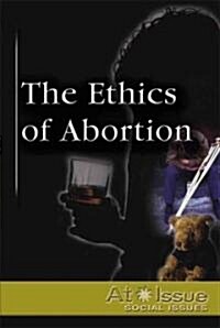 The Ethics Of Abortion (Library)