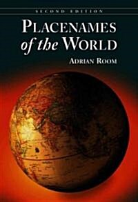 Placenames of the World (Hardcover, 2nd)