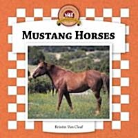 Mustang Horses (Library Binding)