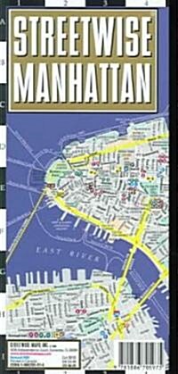 Streetwise Manhattan Map - Laminated City Street Map of Manhattan, New York: Folding Pocket Size Travel Map (Folded, 2015 Updated)