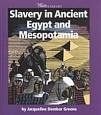Slavery in Ancient Egypt and Mesopotamia (Library)