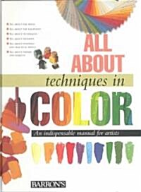 All About Techniques in Color (Hardcover)
