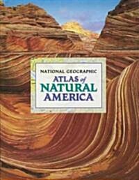 [중고] National Geographic Atlas of Natural America (Hardcover)