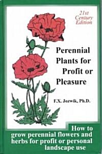 Perennial Plants for Profits or Pleasure (Hardcover, 3rd)
