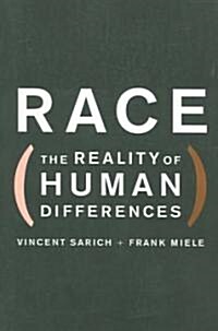 Race: The Reality of Human Differences (Paperback)