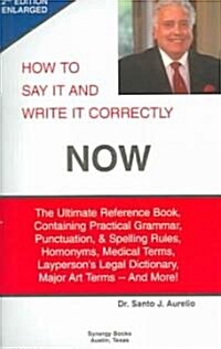 How To Say It And Write It Correctly Now (Paperback)