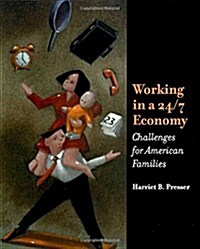 Working in a 24/7 Economy: Challenges for American Families (Paperback)