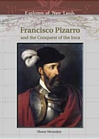 Francisco Pizarro and the Conquest of the Inca (Hardcover)