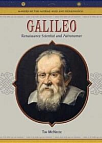 Galileo: Renaissance Scientist & Astronomer (Library Binding)