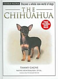 The Chihuahua [With Dog Training DVD] (Hardcover)