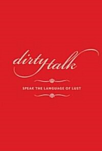 Dirty Talk (Hardcover)