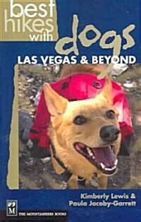 Best Hikes with Dogs Las Vegas and Beyond (Paperback)