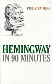 Hemingway In 90 Minutes (Paperback)