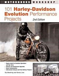 101 Harley-Davidson Evolution Performance Projects (Paperback, 2nd)