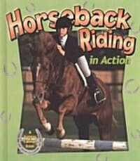 Horseback Riding in Action (Hardcover)