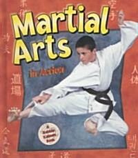 Martial Arts in Action (Library Binding)