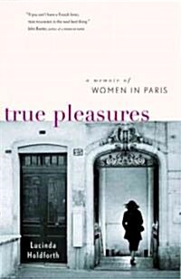 True Pleasures (Hardcover)