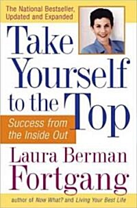Take Yourself to the Top: Success from the Inside Out, Updated and Expanded (Paperback)