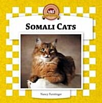 Somali Cats (Library Binding, Anniversary)
