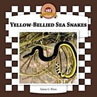Yellow-Bellied Sea Snakes (Library Binding, Anniversary)