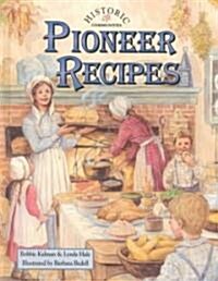 Pioneer Recipes (Hardcover)