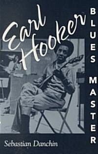 Earl Hooker, Blues Master (Paperback)