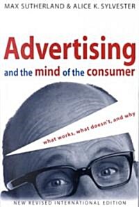 Advertising and the Mind of the Consumer (Paperback, 2nd)