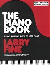 The Piano Book: Buying & Owning a New or Used Piano (Paperback, 4, Rev & Updated)