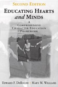 Educating Hearts and Minds: A Comprehensive Character Education Framework (Paperback, 2)