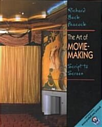 The Art of Movie Making (Paperback)