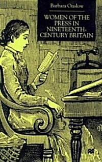 Women of the Press in Nineteenth-Century Britain (Hardcover)