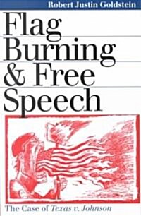Flag Burning & Free Speech (Paperback)