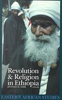 Revolution and Religion in Ethiopia: The Growth and Persecution of the Mekane Yesus Church, 1974-85 (Paperback, 2)